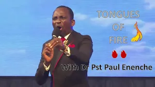 Fireful Declarations and Powerful Tongues of Fire by Dr Pst Paul Enenche