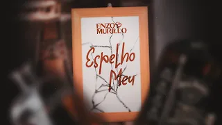 Enzo e Murillo - ESPELHO MEU (CLIPE OFICIAL)