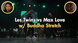 Les Twins vs Max Love | Buddha Stretch Battle Commentary