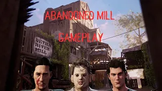 ABANDONED MILL GAMEPLAY - The Texas Chainsaw Massacre Game