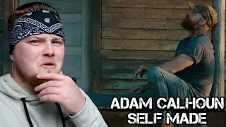 HE'S REMINDING Y'ALL!!| Adam Calhoun - Self Made (Reaction)