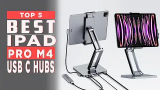 Best iPad Pro M4 & Air USB C Hub [ 2024 ]