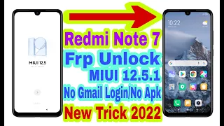 Redmi Note 7 MIUI 12.5.1 Frp Bypass Without Pc | New Trick 2022 | Bypass Google Account 100% Working