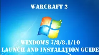 Как установить и запустить Warcraft 2 на Windows 7/8/8.1/10