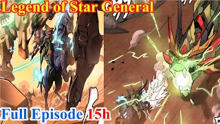 Legend of Star General full episode - Manhwa Recap - Manhua Recap