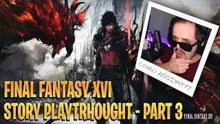 Final Fantasy XVI Story Playthrough - Part 3