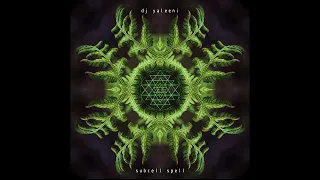 Yaleeni - Subcell Spell - Dark Forest Psytrance