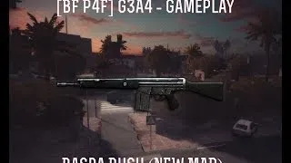 [BF P4F] G3A4 - Gameplay Basra Rush (NEW MAP)