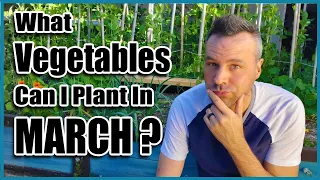 What Vegetables Can I Plant in March?