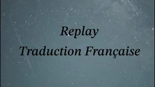 Replay d'Iyaz (Traduction Française)