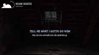 [Vietsub+Lyrics] James Smith - Hollow (Acoustic)