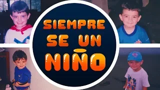 SIEMPRE SE UN NIÑO - Especial Día De Los Niños 2019