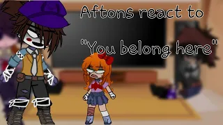 The aftons React to: ┆┆✨You belong here ✨︴︴