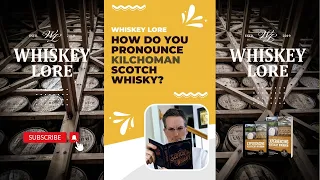How do you pronounce KILCHOMAN scotch whisky? #shorts