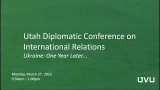 2023 Diplomatic Conference -  Ukraine: One year later  (Roundtable Discussion)