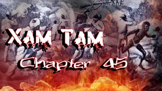 Xam Tam ( Chapter45 ) 7/8/2023