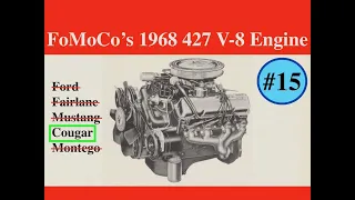 #15 — The Story of FoMoCo's 1968 427 V-8 Engine