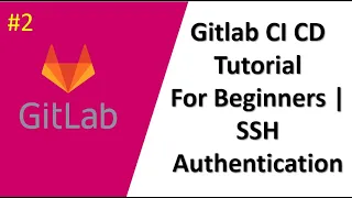 GitLab CI CD Tutorial For Beginners | How To Create SSH Key In GitLab