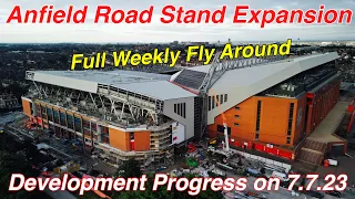 Anfield Road Stand Expansion Update 90 (7.7.23). Full Fly Around Weekly Progress Video