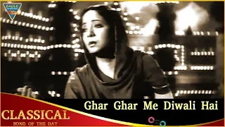 Classical Song Of The Day 202 | Ghar Ghar Me Diwali Hai | Kismet Songs | Ashok Kumar ,Mumtaz Shanti
