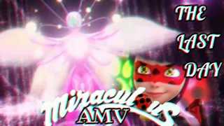 THE LAST DAY - MIRACULOUS SEASON 5 ⭐[AMV]⭐Legends Never Die | AngelPlayOficial