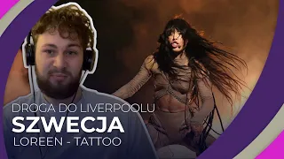 Misja Eurowizja: Droga do Liverpoolu | SZWECJA | LOREEN - Tattoo | REAKCJA #34