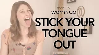 Stick Your Tongue Out (Articulation)