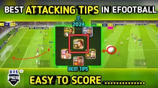 Best attacking tips in efootball | goal scoring tips | Attacking tricks | efootball 2024 mobile