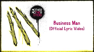 Mother Mother - Business Man (Official English Lyric Video)