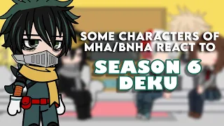 MHA React to Season 6 Deku | ANGST