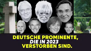 Trauer um deutsche Berühmtheiten, die im Jahr 2023 verstorben sind.