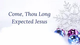 Come, Thou Long Expected Jesus - Violin Duet with Piano Accompaniment