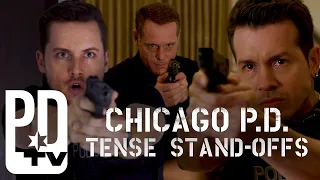 Chicago P.D. Tense Stand-Offs | Chicago P.D. | PD TV