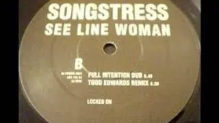 songstress - see line woman (todd edwards remix)