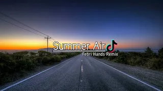 DJ SUMMER AIR (Italo Brothers) REMIX 2020 FULLBASS! (FH Remix)