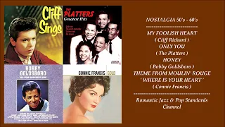 GREAT NOSTALGIA SONGS - 50's & 60's ~ CLIFF RICHARD/ THE PLATTERS/ BOBBY GOLDSBORO/ CONNIE FRANCIS