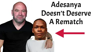 Israel Adesanya Wasn't A Dominant Champion & He Doesn't Deserve The Immediate Rematch