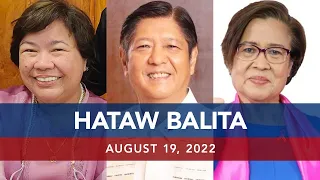 UNTV: Hataw Balita Pilipinas | August 19, 2022