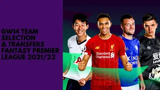 GW14 Team Selection & Transfers | Fantasy Premier League 2021/22