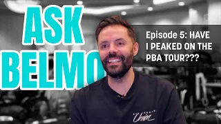 Ask Belmo: Episode 5 (HAVE I PEAKED ON THE PBA TOUR???) | Jason Belmonte
