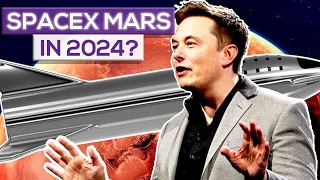 Can SpaceX Get Starship To Mars By 2024?