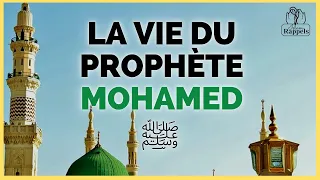 LA VIE DU PROPHÈTE MOHAMED sws - Les histoires des prophètes en français -  Le Podcast du Muslim