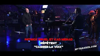 Les coulisses des répètes avec Patrick Bruel & Kad Merad (2019)