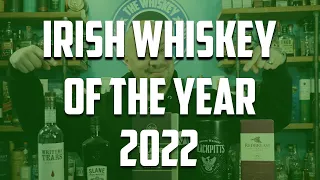 Irish Whiskey of the Year 2022 | The Whiskey Dictionary