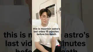 last video≥﹏≤ #astro #sad #moonbin #sadstatus