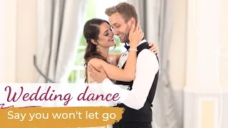 Say you won't let go - James Arthur 💓 Wedding Dance ONLINE | Sweet & Simple Choreography