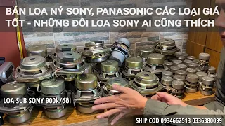 BÁN LOA NỶ SONY, PANASONIC CÁC LOẠI GIÁ TỐT