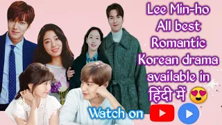 Lee min Ho Top 5 best Korean drama in hindi dubbed available on | Mx player | YouTube | #Lee_Min_ho