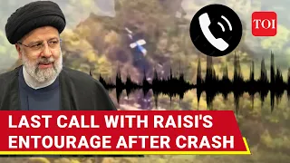 Last Words Of Raisi's Entourage After Crash; 'Our Copter...' | Stunning Details Of Final Call