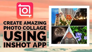 Create Amazing Photo Collage using InShot App